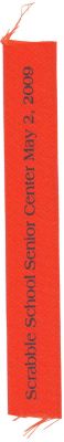 Ribbon from Open House celebrating the opening of the Scrabble School Senior Center in 2009
